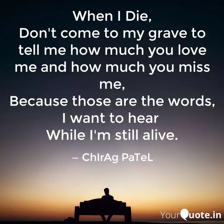 when i die don t come to my grave quotes