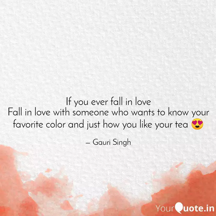 If You Ever Fall In Love Quotes Writings By Gauri Singh