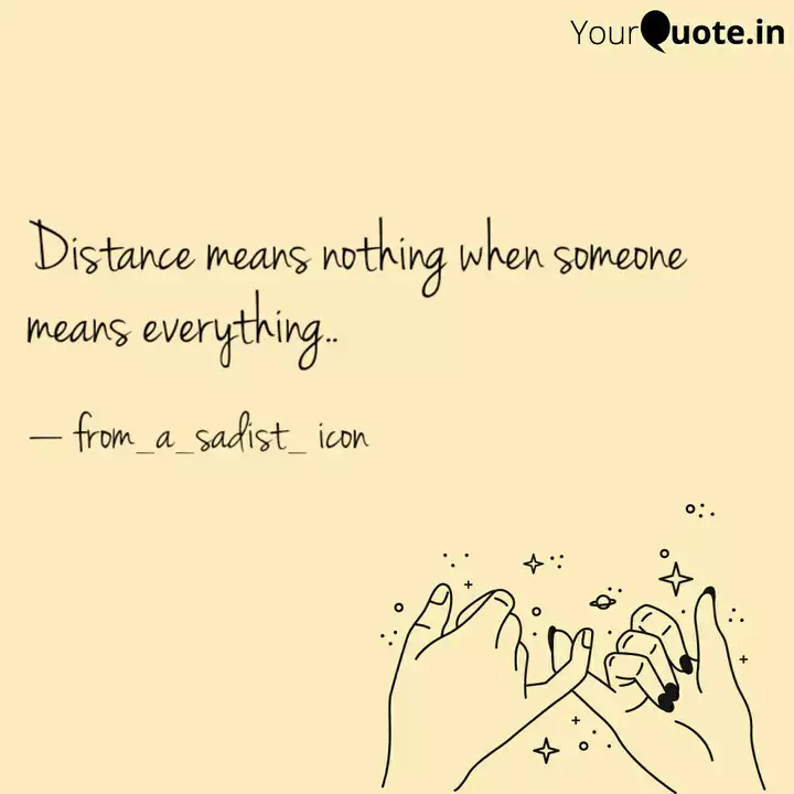 Distance Means Nothing Wh... | Quotes & Writings By From_A_Sadist_ Icon | Yourquote