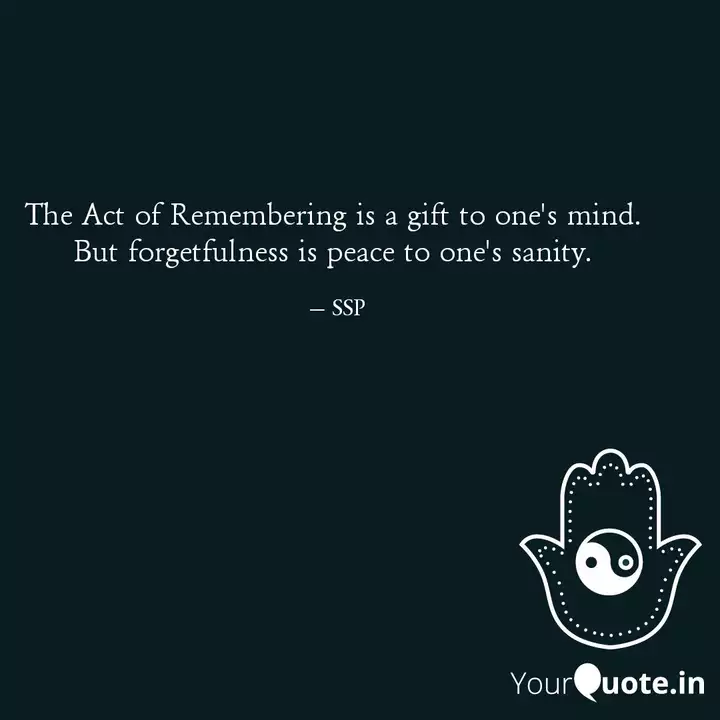 Best forgetfulness Quotes, Status, Shayari, Poetry & Thoughts | YourQuote