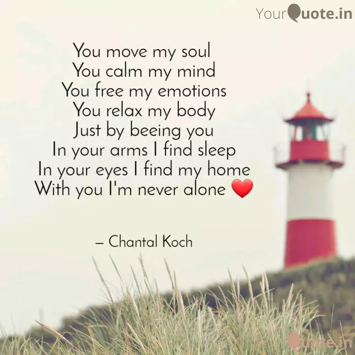 You Move My Soul You Cal Quotes Writings By Chantal Koch Yourquote