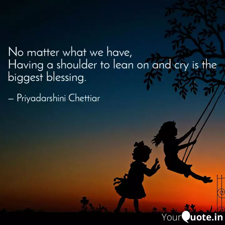 No Matter What We Have H Quotes Writings By Priyadarshini Chettiar Yourquote He is easily offended because he feels that he have been treated unfairly by others, or perhaps he feels inferior. no matter what we have h quotes