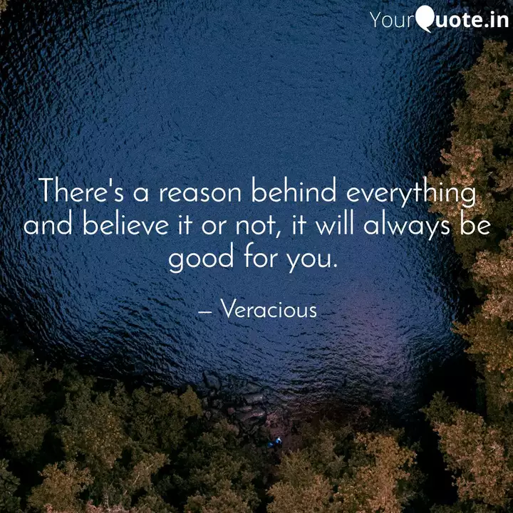 There S A Reason Behind E Quotes Writings By Nikunj Paliwal Yourquote There S A Reason Behind E Quotes Writings By Nikunj Paliwal Yourquote