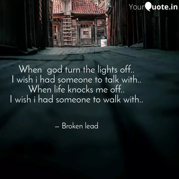 When God Turn The Lights Quotes Writings By Zafar Ali Yourquote