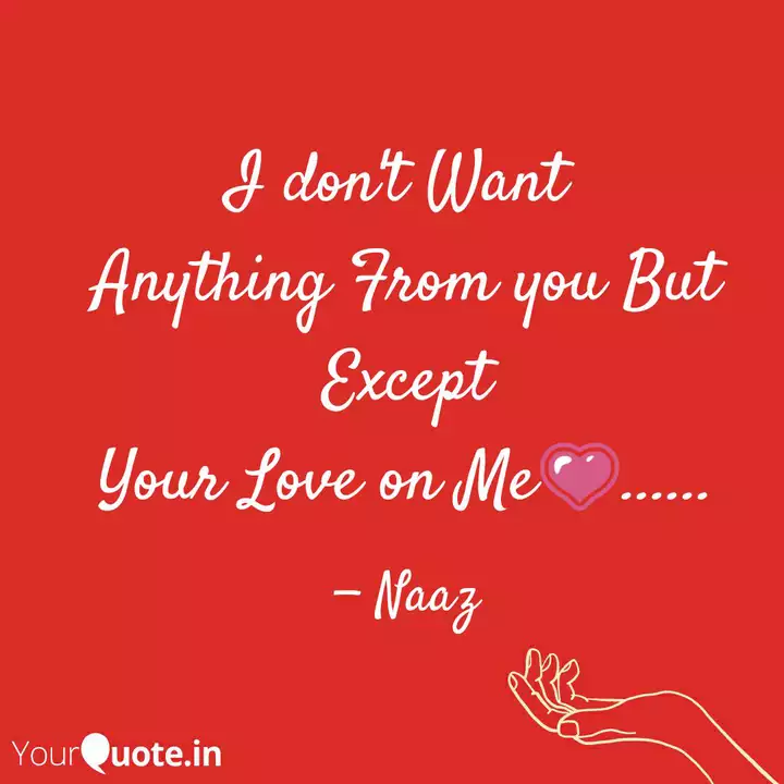 I Don T Want Anything Fr Quotes Writings By Naaznin Mohamed Yourquote