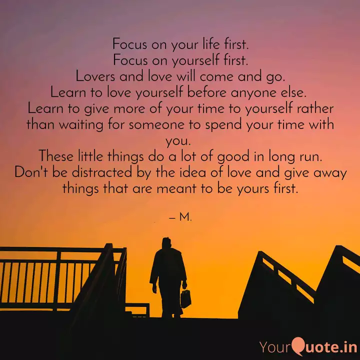 Focus On Your Life First Quotes Writings By Manali Joshi