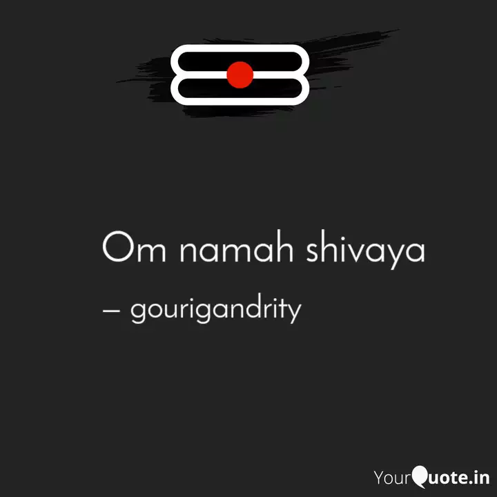 Om Namah Shivaya Quotes Writings By Gouri Gandrity Yourquote
