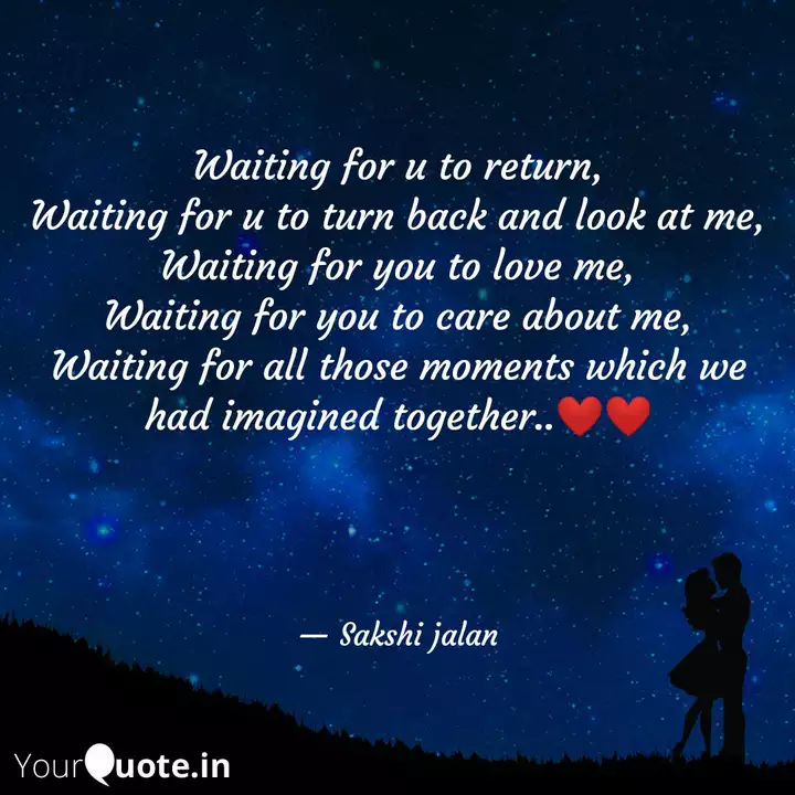 Waiting For U To Return Quotes Writings By Sakshi Jalan Yourquote