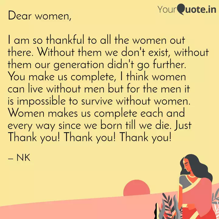 Dear Women I Am So Tha Quotes Writings By Nawed Khan Yourquote
