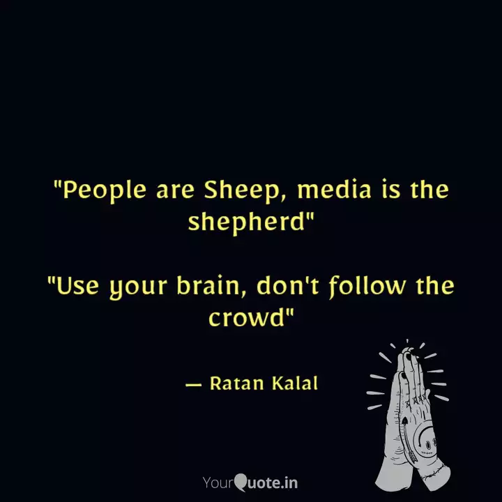 People Are Sheep Media Quotes Writings By Ratan Kalal Yourquote