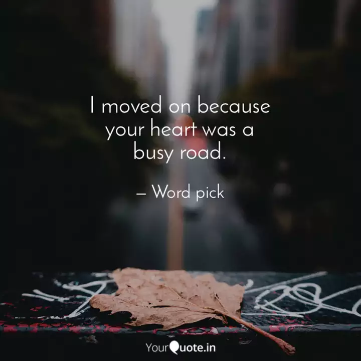 Get Wallpaper I Moved On Because Your Quotes Writings By Rajat Bhansali Desktop Wallpaper