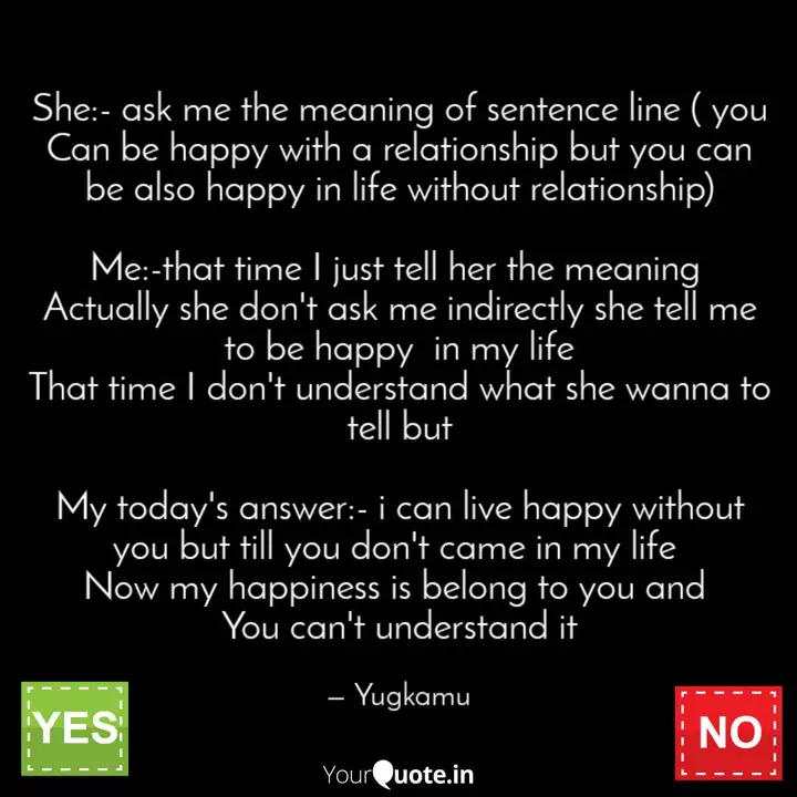 She Ask Me The Meaning Quotes Writings By Yugal Devtara Yourquote