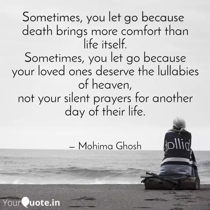 Death Brings More Comfort Quotes Writings By Mohima Ghosh