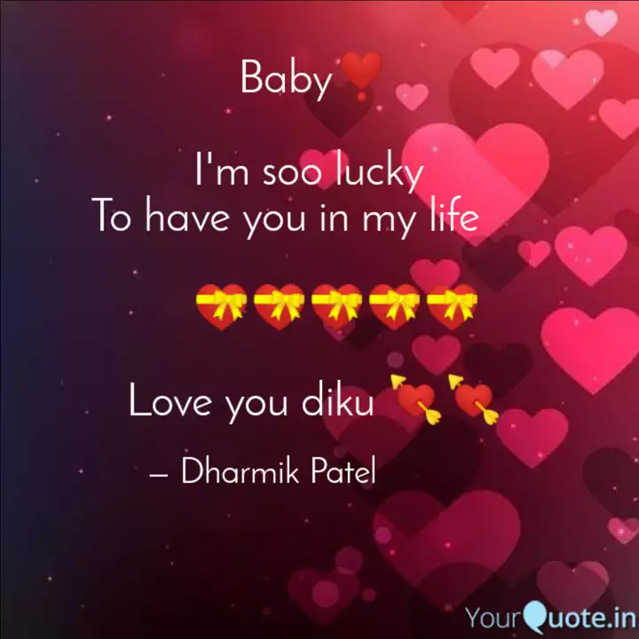 pic Baby Love Im Lucky To Have You In My Life quotes writings by dharmik patel