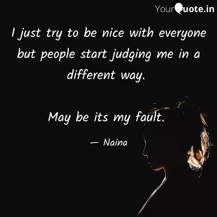 I Just Try To Be Nice Wit Quotes Writings By Sunaina2206 Yourquote