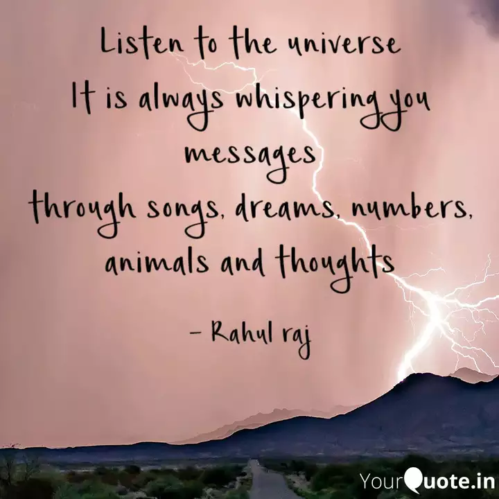 Listen To The Universe It Quotes Writings By Rahul Raj Yourquote