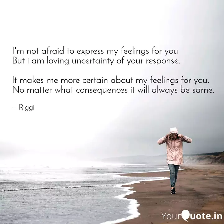 I M Not Afraid To Express Quotes Writings By Rignesh