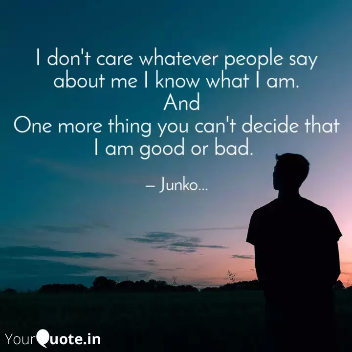 I Don T Care Whatever Peo Quotes Writings By Ekta Yadav Yourquote