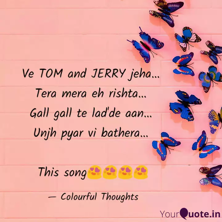 Ve Tom And Jerry Jeha Quotes Writings By Colourful Thoughts Yourquote Tom and jerry sa tera mera hai rishta mashups latest punjabi songs 2019 by : ve tom and jerry jeha quotes