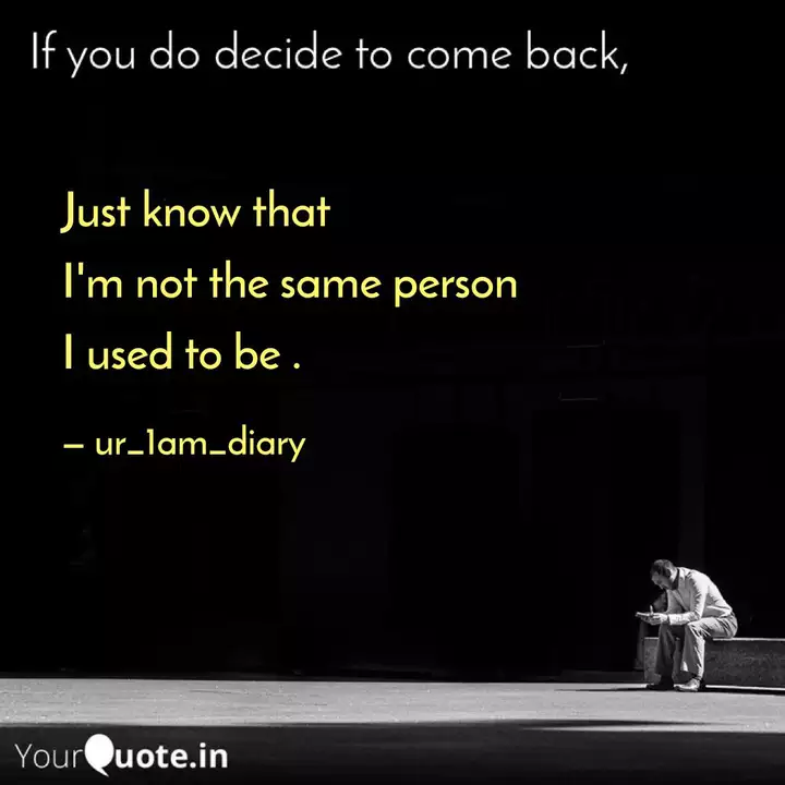 Just Know That I M Not T Quotes Writings By Ur 1am Diary Yourquote