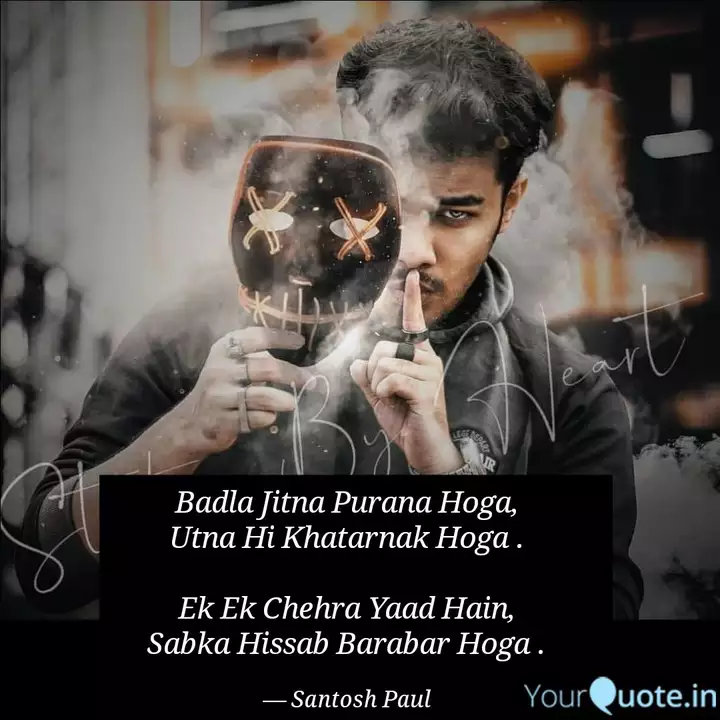 Badla Jitna Purana Hoga Quotes Writings By Santosh Paul Yourquote Baap ka, dada ka, bhai ka, sabka badla lega re tera faizal!