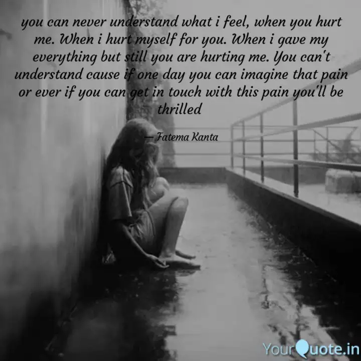 You Can Never Understand Quotes Writings By Fatema Kanta Yourquote If you spend too much time thinking about a thing, you'll never get it done. quotes writings by fatema kanta