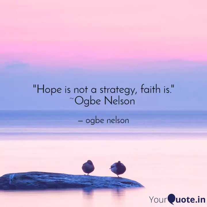 Hope Is Not A Strategy Quotes Writings By Greatness Yourquote