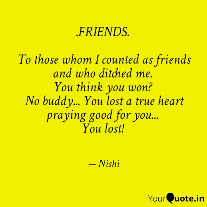 Quotes About Friends Ditching You