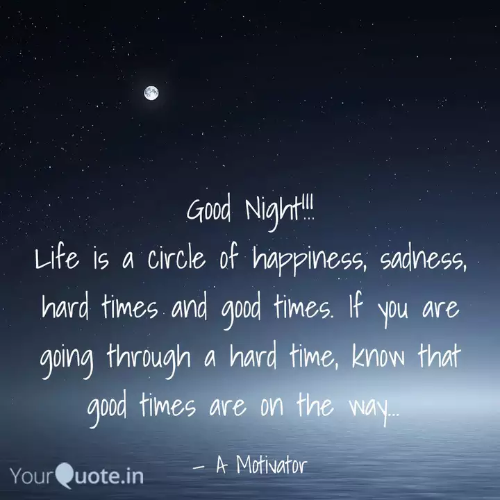 Good Night Life Is A C Quotes Writings By Anuj Dua