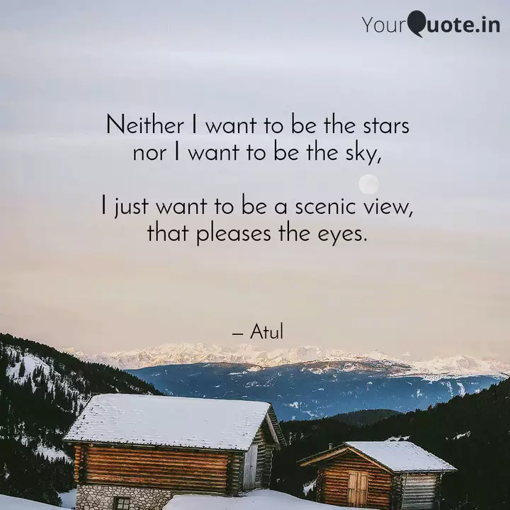 Neither I Want To Be The Quotes Writings By Atul Bisht Yourquote