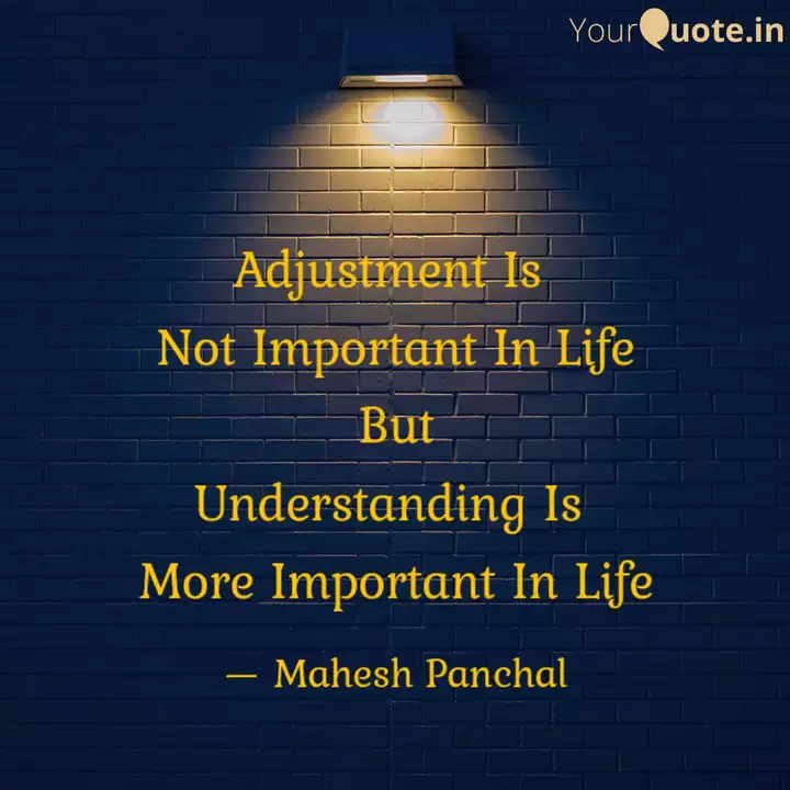 Adjustment Is Not Import Quotes Writings By Mahesh Panchal Yourquote