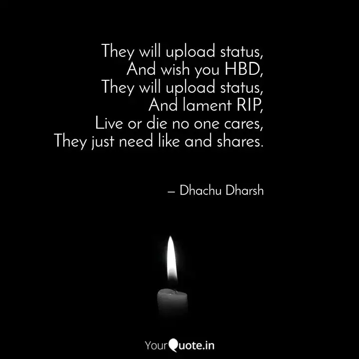 They Will Upload Status Quotes Writings By Dhachu Dharsh Yourquote