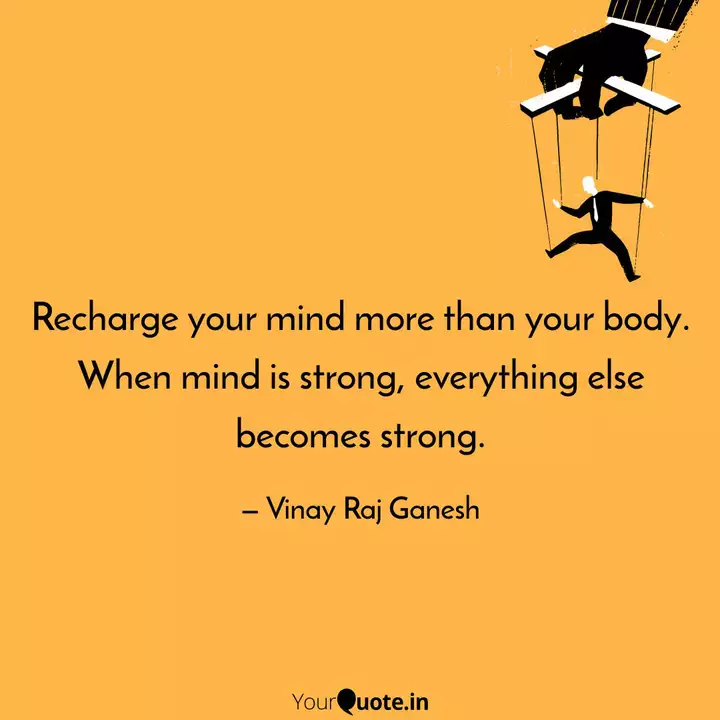 Recharge Your Mind More T Quotes Writings By Vinay Raj