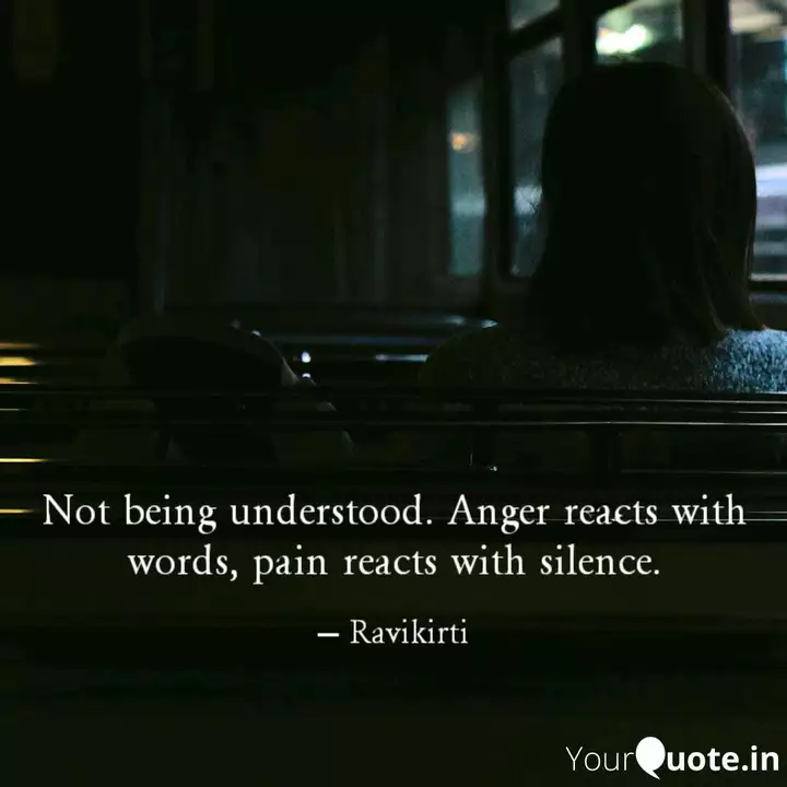 Not Being Understood Ang Quotes Writings By Kirti Gehlawat Yourquote