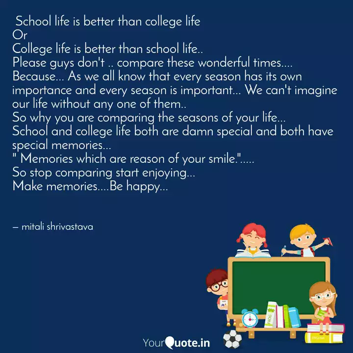 school life is better than college life essay