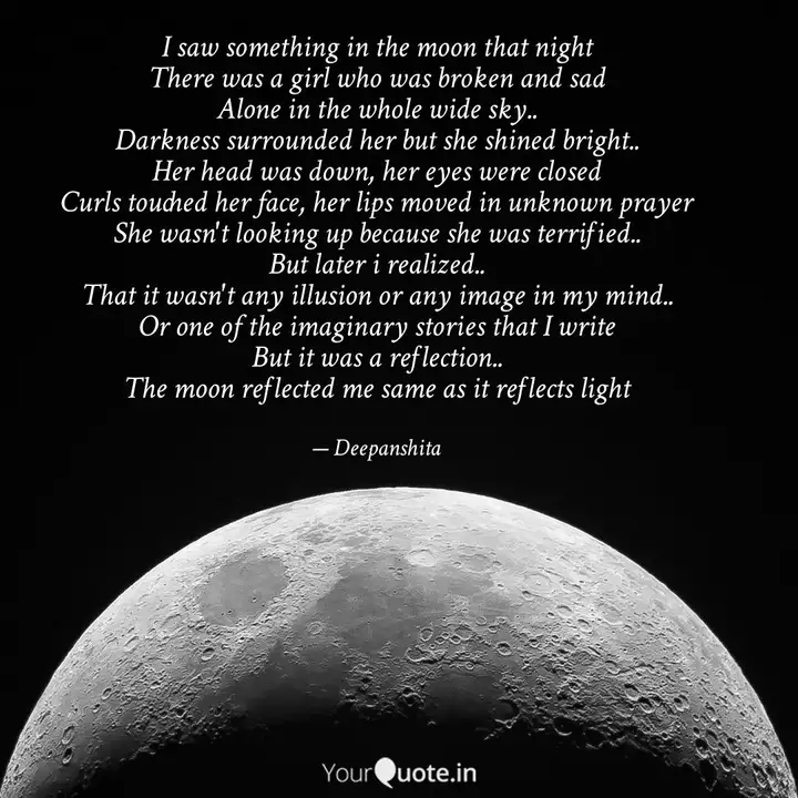 I Saw Something In The Mo Quotes Writings By Deepanshita Yourquote