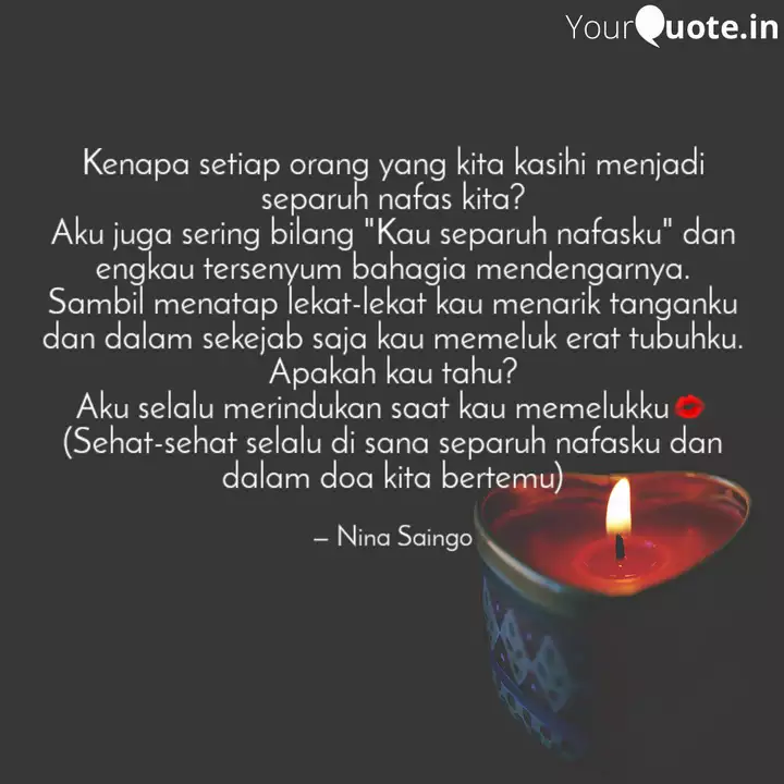 Kenapa Setiap Orang Yang Quotes Writings By Nina Saingo Yourquote