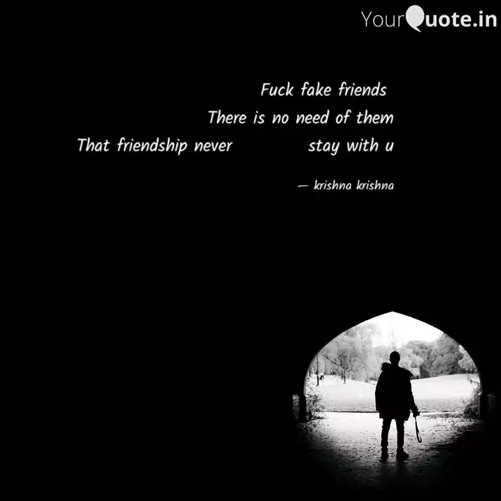 Wallpaper Fuck Fake Friends Quotes Writings By Krishna Krishna For iPhone