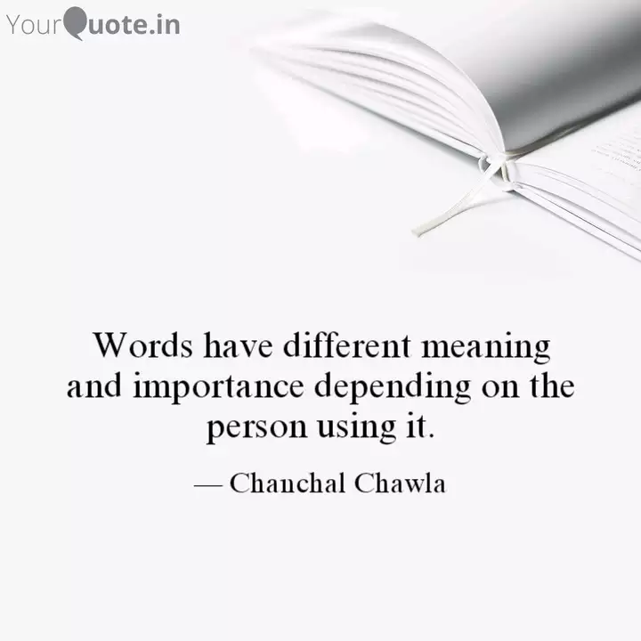 Words Have Different Mean Quotes Writings By Chanchal Yourquote