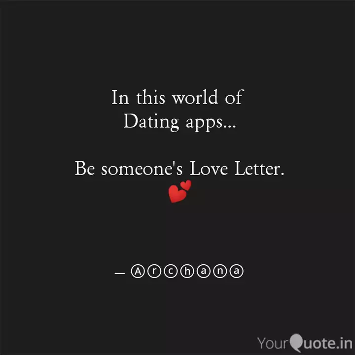Best Datingapp Quotes Status Shayari Poetry Thoughts Yourquote