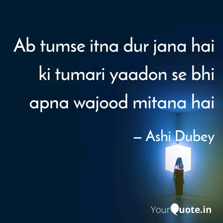 Ab Tumse Itna Dur Jana Ha Quotes Writings By Ashi Dubey Yourquote Rab se bhi zada tujhe karte h pyaar. ab tumse itna dur jana ha quotes