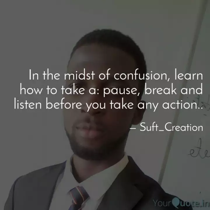 In The Midst Of Confusion Quotes Writings By Abisere Sufficient Yourquote