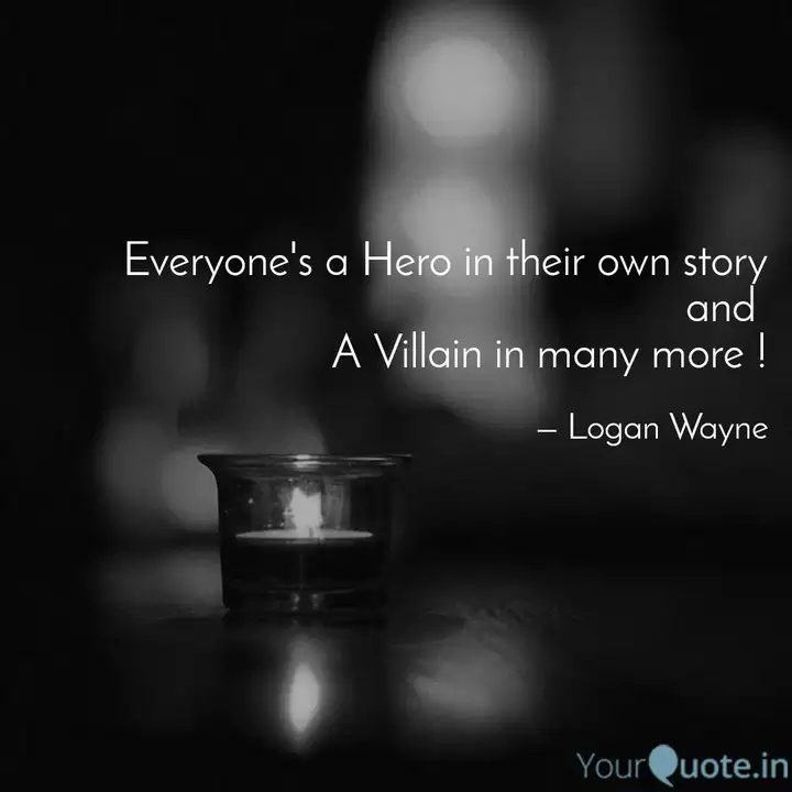 Everyone S A Hero In Thei Quotes Writings By Logan Wayne Yourquote