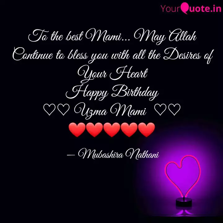 To The Best Mami May A Quotes Writings By Mubashira Nathani Yourquote I will always try to make your birthdays the. quotes writings by mubashira nathani