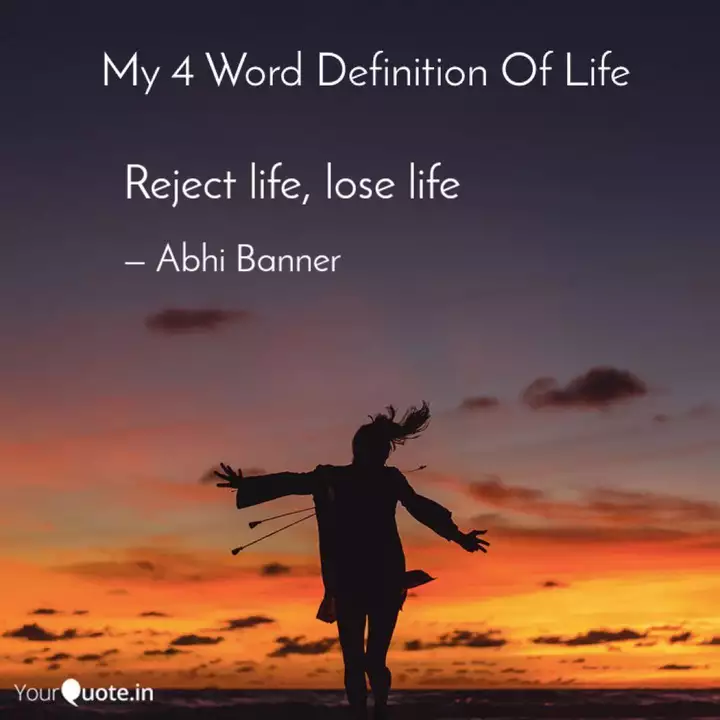 Reject Life Lose Life Quotes Writings By Abhi Banner Yourquote
