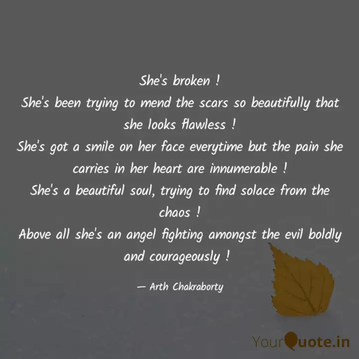 She's Broken ! She's Been... | Quotes & Writings By Arth Chakraborty | Yourquote