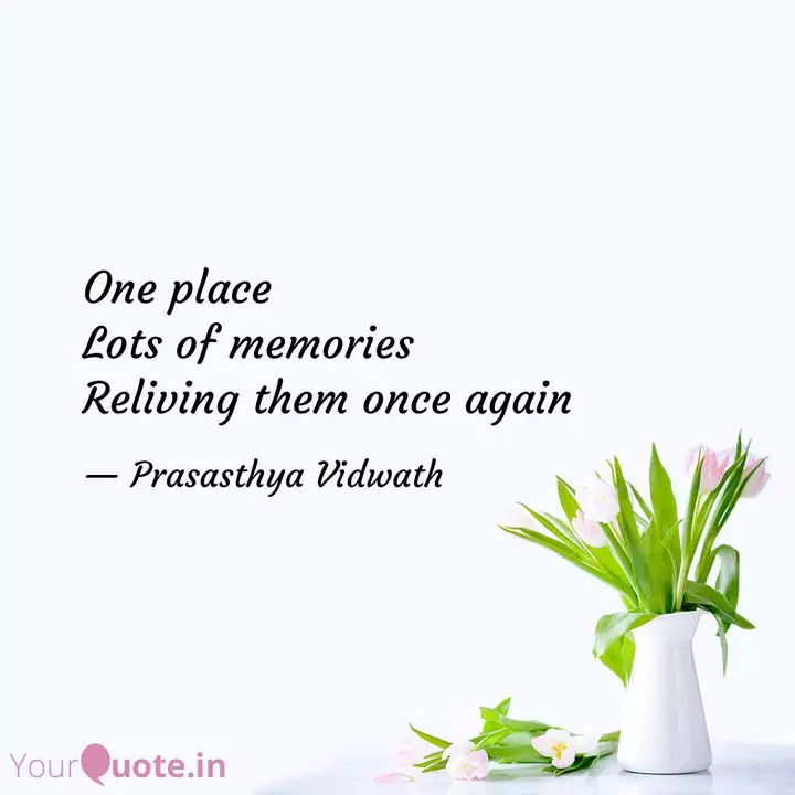 One Place Lots Of Memorie Quotes Writings By Prasasthya Vidwath Yourquote But they also tear you apart.', john green: one place lots of memorie quotes