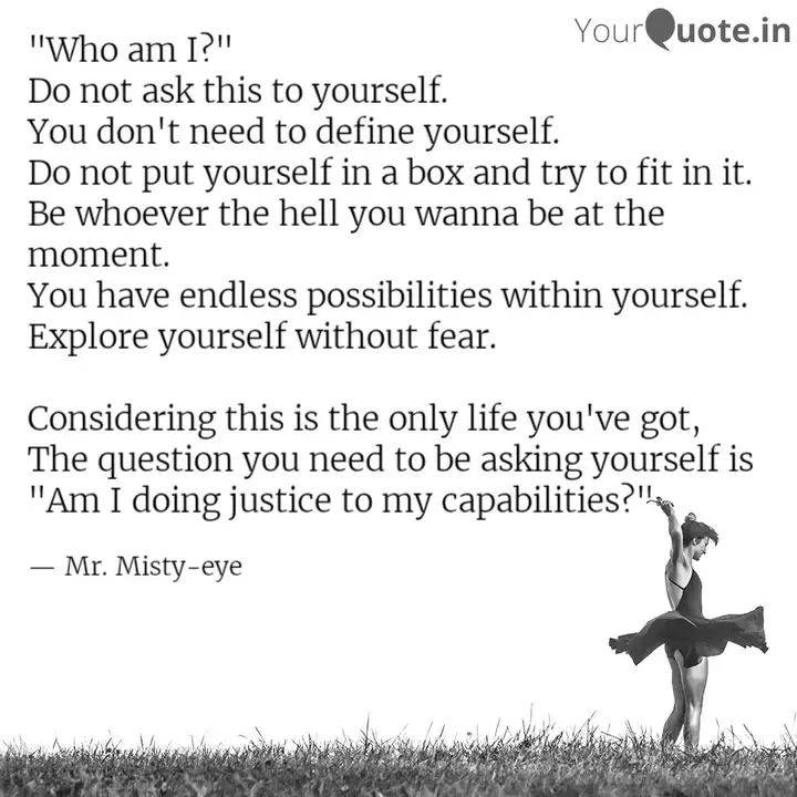 Who Am I Do Not Ask T Quotes Writings By Couch Potato