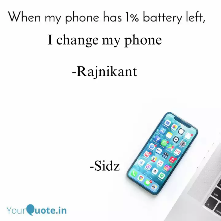 I Change My Phone Rajni Quotes Writings By Siddhant Shubham Yourquote