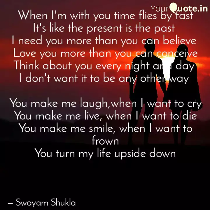 When I M With You Time Fl Quotes Writings By Swayam Shukla Yourquote